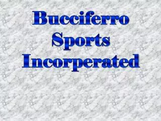 Bucciferro Sports Incorperated