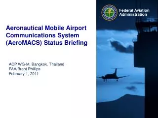 Aeronautical Mobile Airport Communications System (AeroMACS) Status Briefing