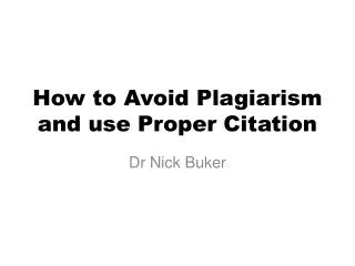 How to Avoid Plagiarism and use Proper Citation