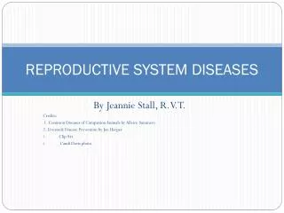 REPRODUCTIVE SYSTEM DISEASES