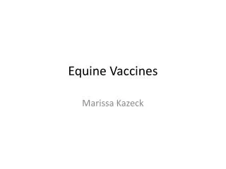 Equine Vaccines