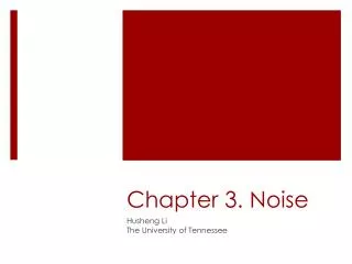 Chapter 3 . Noise