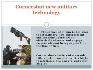 Cornershot new military technology