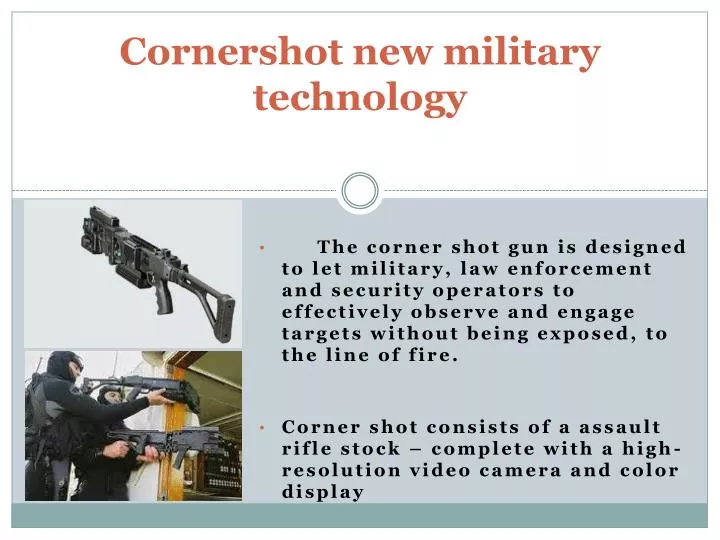 cornershot new military technology