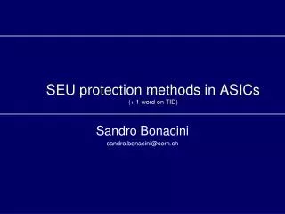 SEU protection methods in ASICs (+ 1 word on TID)