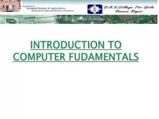 INTRODUCTION TO COMPUTER FUDAMENTALS