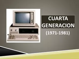 cuarta generacion