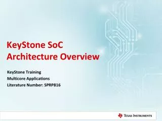 KeyStone SoC Architecture Overview