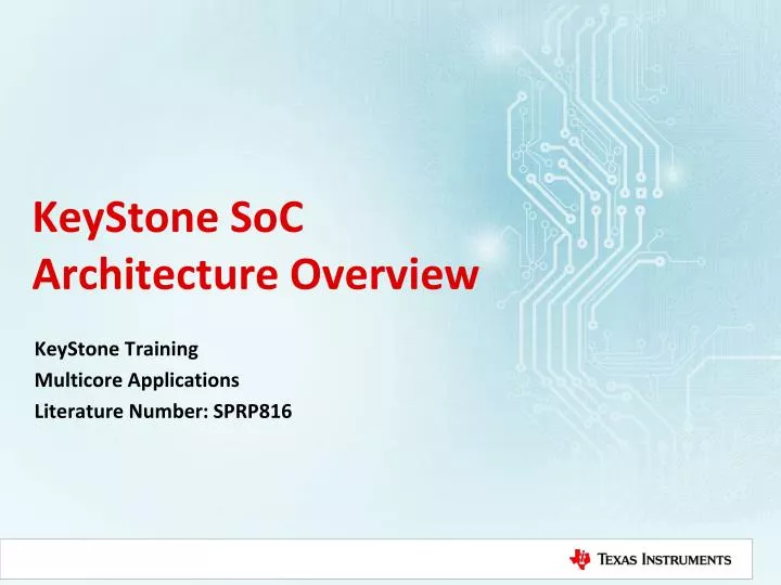 keystone soc architecture overview