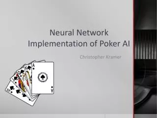 Neural Network Implementation of Poker AI