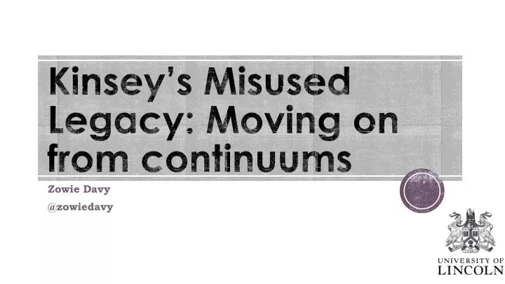 kinsey s misused legacy moving on from continuums