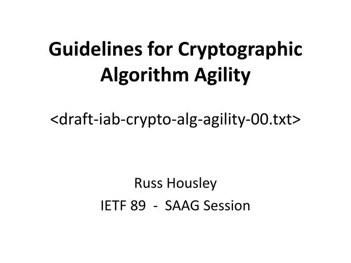 guidelines for cryptographic algorithm agility draft iab crypto alg agility 00 txt