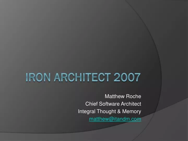 matthew roche chief software architect integral thought memory matthew@itandm com