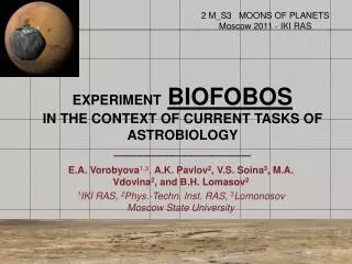 EXPERIMENT BIOFOBOS IN THE CONTEXT OF CURRENT TASKS OF ASTROBIOLOGY _____________________