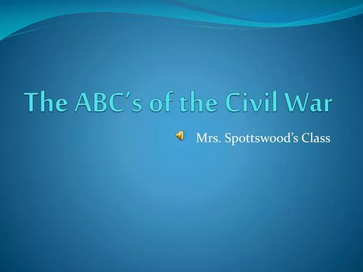 the abc s of the civil war