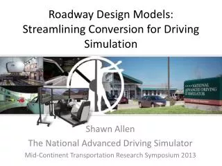 Roadway Design Models: Streamlining Conversion for Driving Simulation