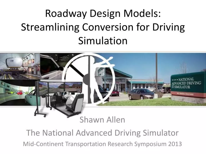roadway design models streamlining conversion for driving simulation