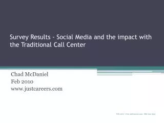 Survey Results - Social Media and the impact with the Traditional Call Center