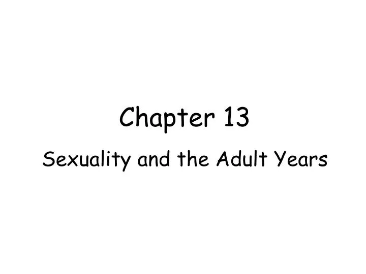 chapter 13 sexuality and the adult years