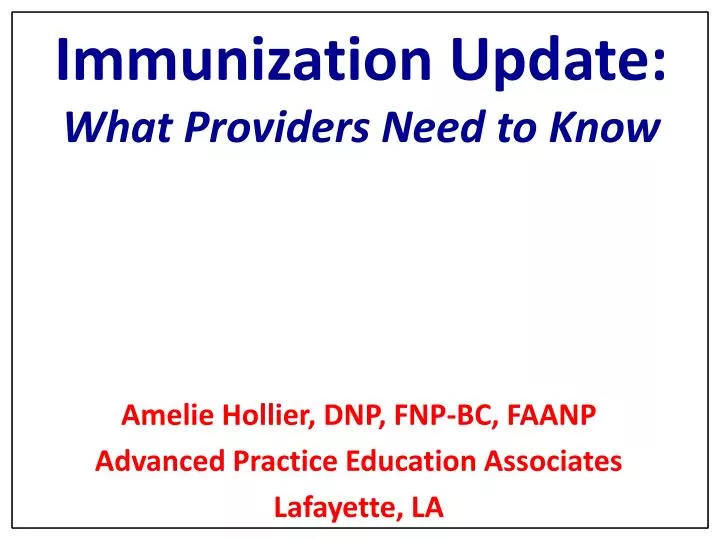 immunization update what providers need to know