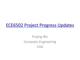 ECE6502 Project Progress Updates
