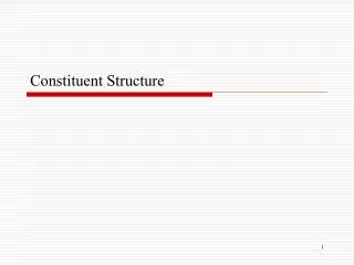 Constituent Structure