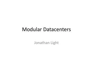 Modular Datacenters