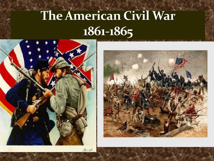 the american civil war 1861 1865