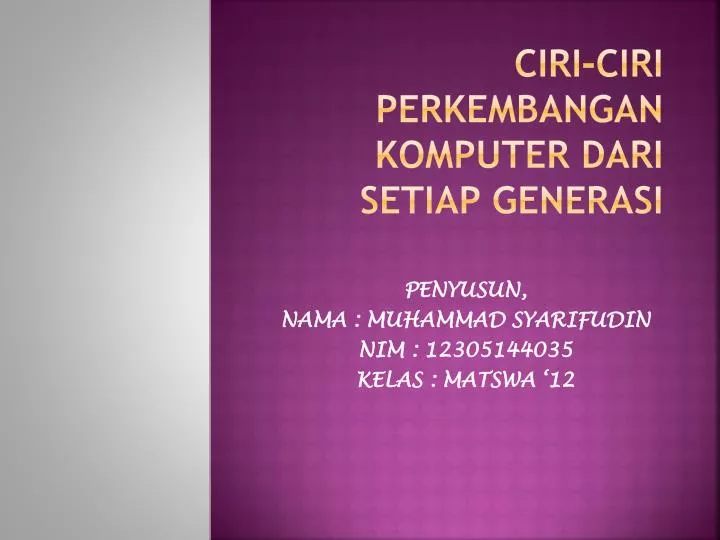 ciri ciri perkembangan komputer dari setiap generasi