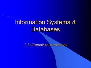 Information Systems &amp; Databases