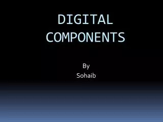 DIGITAL COMPONENTS