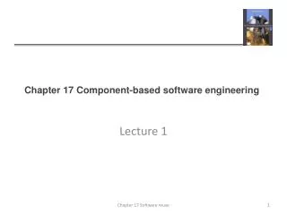 Chapter 17 Component-based software engineering