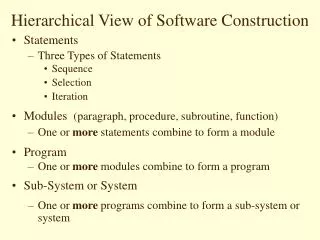 Hierarchical View of Software Construction