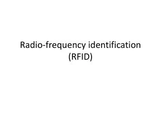 Radio-frequency identification (RFID)