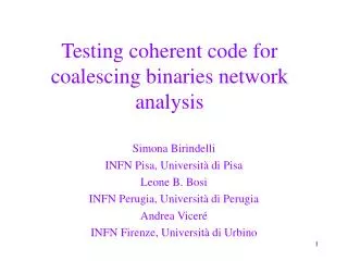 Testing coherent code for coalescing binaries network analysis