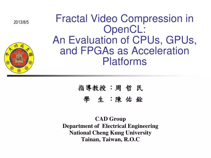 fractal video compression in opencl an evaluation of cpus gpus and fpgas as acceleration platforms