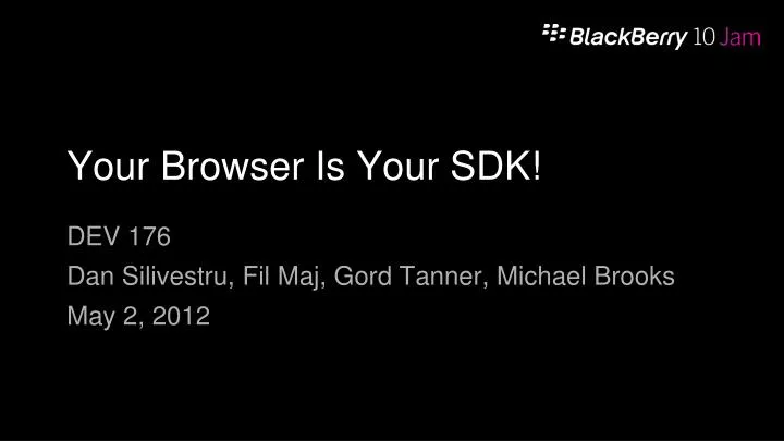 your browser is your sdk