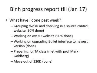 Binh progress report till (Jan 17)