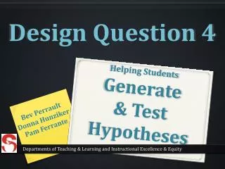 Helping Students Generate &amp; Test Hypotheses