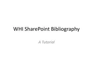 WHI SharePoint Bibliography