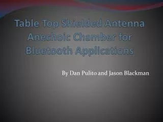 Table Top Shielded Antenna Anechoic Chamber for Bluetooth Applications