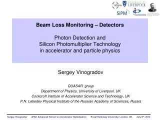 Sergey Vinogradov QUASAR group Department of Physics, University of Liverpool, UK