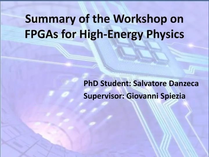 summary of the workshop on fpgas for high energy physics