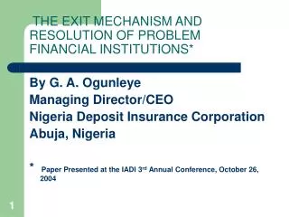 THE EXIT MECHANISM AND RESOLUTION OF PROBLEM FINANCIAL INSTITUTIONS*