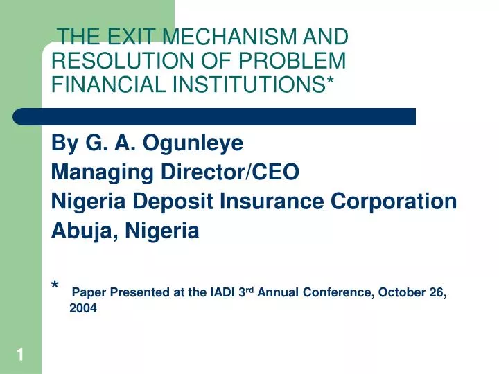 the exit mechanism and resolution of problem financial institutions