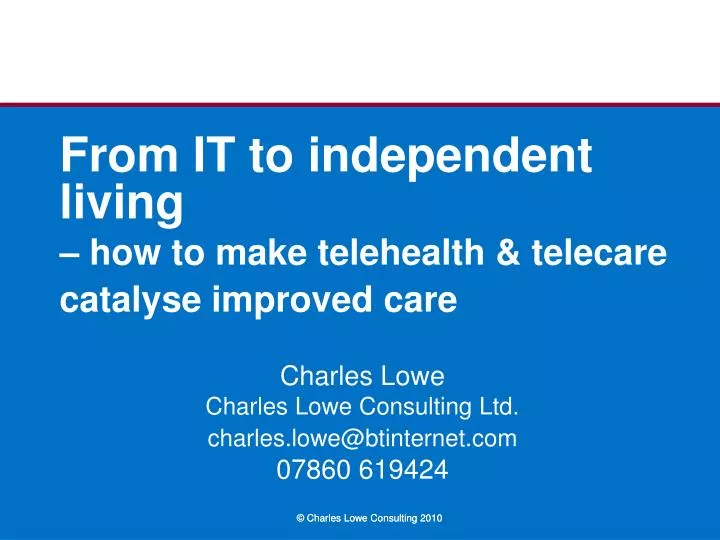 from it to independent living how to make telehealth telecare catalyse improved care