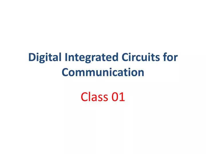 digital integrated circuits for communication