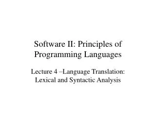 Software II: Principles of Programming Languages