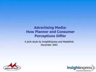 Advertising Media: How Planner and Consumer Perceptions Differ