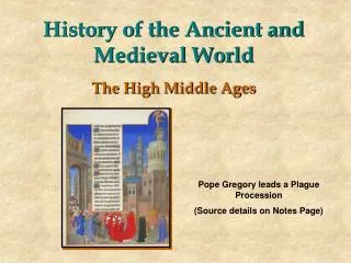 History of the Ancient and Medieval World The High Middle Ages